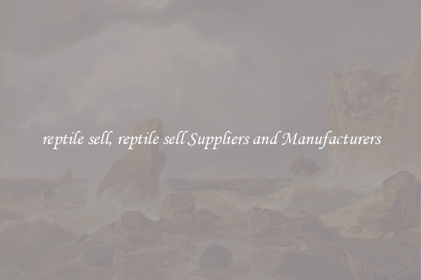 reptile sell, reptile sell Suppliers and Manufacturers