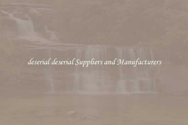 deserial deserial Suppliers and Manufacturers