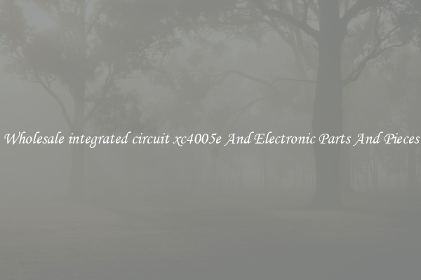 Wholesale integrated circuit xc4005e And Electronic Parts And Pieces