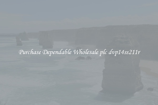Purchase Dependable Wholesale plc dvp14ss211r